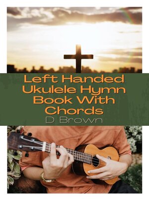 cover image of Left Handed Ukulele Hymn Book With Chords